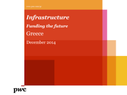 PwC Study Calls for Infrastructure Investment Boost in Crisis –Hit Greece