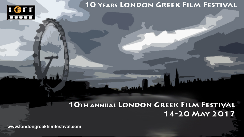 London Greek Film Festival 2017:  independent, creative and optimistic