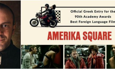 Filming Greece | “Amerika Square” director Yannis Sakaridis on making a successful film despite budget limits