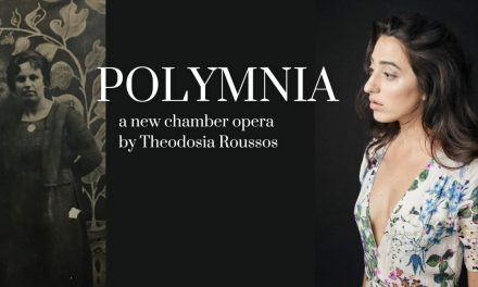 “Polymnia”: A chamber opera on the Asia Minor Greek experience