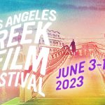 17th Los Angeles Greek Film Festival Announces 2023 Program