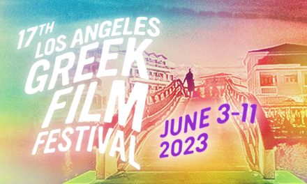 17th Los Angeles Greek Film Festival Announces 2023 Program