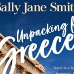 Book of the Month: “Unpacking for Greece”, a Travel Memoir by Sally Jane Smith