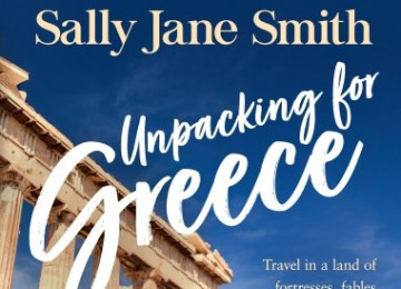 Book of the Month: “Unpacking for Greece”, a Travel Memoir by Sally Jane Smith