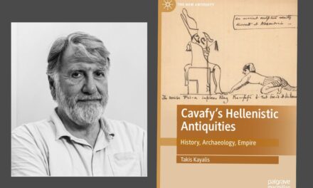 BOOK OF THE MONTH: ‘Cavafy’s Hellenistic Antiquities: History, Archaeology, Empire’ by Takis Kayalis