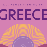 All About Filming in Greece: A Comprehensive Guide to Locations, Incentives, and Industry Support