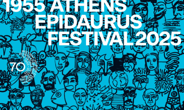Celebrating 70 Years of the Athens Epidaurus Festival: 95 Days of Art, 107+ Productions, 3,000+ Artists